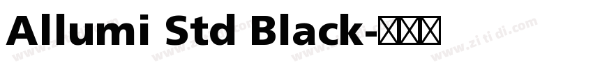 Allumi Std Black字体转换
